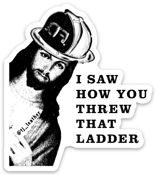 Fire Department Jesus - Ladder